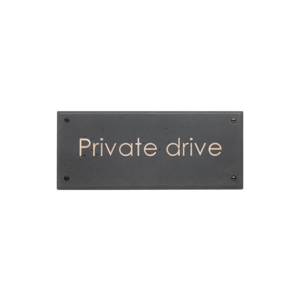 Home Accessory Plaque, ''Private Drive''